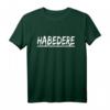 Habedere Habe Die Ehre Lustiges Spruch T-Shirt – Originelles Geschenk für Bayernliebhaber und Humorfreunde