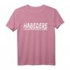 Habedere Habe Die Ehre Lustiges Spruch T-Shirt – Originelles Geschenk für Bayernliebhaber und Humorfreunde