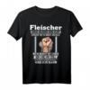 Ehre & Stolz Fleischer Fleischliebhaber Geschenk T-Shirt - Perfektes Geburtstags- & Weihnachtsgeschenk für Metzger, Fleischliebhaber und Berufsstolz-Träger
