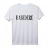 Habedere T-Shirt lustig mit regionalem Dialekt – Perfektes Geschenk für Freunde und Fans des lokalen Humors