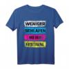 Weniger Schlaf, mehr Festival - Sommer T-Shirts für Raver, DJs und Musikliebhaber