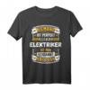 Niemand ist Perfekt aber als Elektriker ist man verdammt nah dran - Lustiges Elektroniker T-Shirt als Geschenk für Elektriker, Handwerker & Elektroniker