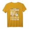 Elektriker Ich höre auf wenn ich fertig bin T-Shirt – Perfekt für Elektrotechniker, Elektroingenieure & Elektriker mit Humor