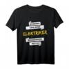 Elektriker werden nur die Besten Elektroniker Elektrotechnik T-Shirt – Perfektes Geschenk für Handwerker und Berufsstolze