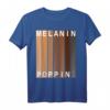 Melanin Poppin T-Shirt – Feier deine Wurzeln, Schwarze Kultur & afroamerikanisches Erbe, perfekt für den schwarzen Geschichtsmonat