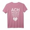 Ach wie gut dass niemand weiß auf wen und was ich alles - Lustiges Statement-T-Shirt gegen negative Energien, perfekt als Geschenk für Selbstbewusste zu Geburtstag & Weihnachten