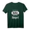 Gefallener Engel aus der Hölle - Sarkasmus und Humor Ampel T-Shirt für Ironie-Fans