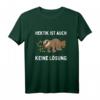 Hektik ist auch keine Lösung | Lustiges Faultier T-Shirt für Entspannung & Humor im Büro