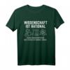 Wissenschaft Ist Rational Außer Quantenphysik T-Shirt für Physiker und Physik-Studenten – Lustiger Spruch für Wissenschaftler