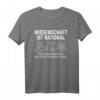 Wissenschaft Ist Rational Außer Quantenphysik T-Shirt für Physiker und Physik-Studenten – Lustiger Spruch für Wissenschaftler