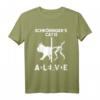 Schrödingers Katze - Tot UND lebendig - Physik-Nerd T-Shirt für Wissenschaftsliebhaber und Lehrer