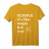 Science It's Like Magic But Real Nerd Wissenschaft T-Shirt – Perfektes Geschenk für Wissenschaftler, Lehrer und Nerds in Schule, Uni & Labor