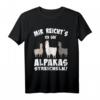 Lustiges Alpaka und Lama T-Shirt mit Spruch 'Mir reichts, ich geh Alpakas streicheln' – Perfekt für Lama-Liebhaber und Alpakafans