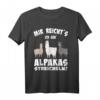 Lustiges Alpaka und Lama T-Shirt mit Spruch 'Mir reichts, ich geh Alpakas streicheln' – Perfekt für Lama-Liebhaber und Alpakafans