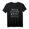 Anti-Rassismus T-Shirt mit Spruch 'Make Racism Wrong Again' – Politisches Shirt gegen Rassismus & soziale Gerechtigkeit