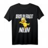 Bevor du fragst NEIN, Ente - Lustiges Spruch T-Shirt als Geschenkidee für Geburtstag & Weihnachten