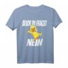 Bevor du fragst NEIN, Ente - Lustiges Spruch T-Shirt als Geschenkidee für Geburtstag & Weihnachten