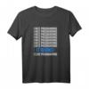 Ich hasse es zu programmieren Es funktioniert Funny Coder Developer Programmierer T-Shirt – Lustiges Entwickler-Shirt für IT-Profis & Coding-Enthusiasten