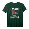 I Stand With Palästina Flag Arabic Freedom T-Shirt – Unterstütze Frieden & Freiheit im Nahen Osten, ideales Geschenk für Aktivisten und Unterstützer