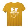 Er War's - Lustiges T-Shirt mit Spruch für Jugendliche, Schüler & Alltag – Zeige wer es war