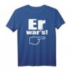 Er War's - Lustiges T-Shirt mit Spruch für Jugendliche, Schüler & Alltag – Zeige wer es war