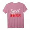 Sweet but Psycho Shirt | Süß aber Psycho T-Shirt für Frauen mit Humor - Originelles Statement für jeden Anlass