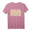 Lustiges Besserwisser T-Shirt - Du bist nicht dumm, du hast nur Pech beim Denken, perfektes Geschenk zu Weihnachten oder Geburtstag für Freunde mit Humor