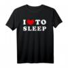 I Love To Sleep T-Shirt – Lustiges Vintage Design für Schlafliebhaber, bequemes Freizeitshirt