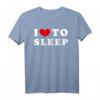I Love To Sleep T-Shirt – Lustiges Vintage Design für Schlafliebhaber, bequemes Freizeitshirt