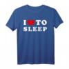 I Love To Sleep T-Shirt – Lustiges Vintage Design für Schlafliebhaber, bequemes Freizeitshirt