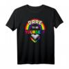 Wage es, du selbst zu sein - Gay Pride Support T-Shirt für Vielfalt, Gleichberechtigung & Akzeptanz