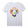 Wage es, du selbst zu sein - Gay Pride Support T-Shirt für Vielfalt, Gleichberechtigung & Akzeptanz