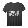 Ethisches Hacker T-Shirt – Für Programmierer, Cybersecurity-Profis und Tech-Enthusiasten