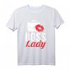 Boss Lady Unternehmerin Womens CEO T-Shirt – Geschenkidee für selbstbewusste Frauen, Feministinnen und Frauenpower für Geburtstage, Weihnachten, Muttertag oder Jahrestag