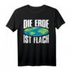 Die Erde Ist Flach Flat Earth Society T-Shirt – Lustiges Globus Geschenk für jeden Anlass wie Geburtstag, Jahrestag, Weihnachten, Mutter- und Vatertag
