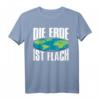 Die Erde Ist Flach Flat Earth Society T-Shirt – Lustiges Globus Geschenk für jeden Anlass wie Geburtstag, Jahrestag, Weihnachten, Mutter- und Vatertag