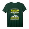 Lustiges Geologen T-Shirt mit Spruch – Geschenkidee für Steine- und Bergliebhaber, Wissenschaftler & Forscher