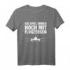 Flugzeug Pilot Geschenk - Flugsport Flieger T-Shirt für Kapitäne und Flugbegeisterte