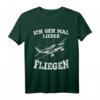 Ich geh mal lieber Fliegen T-Shirt für Piloten und Flugzeugfans – Lustiges Luftfahrtdesign als Geschenk für Piloten und Flugzeugliebhaber