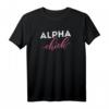 Klassisches Mode Alpha Küken frech weiblich T-Shirt – Geschenk für starke, verantwortungsbewusste Frauen und Mädchen