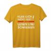 Kleb Dich Nicht Fest Lern Lesen Und Schreiben Klimakleber T-Shirt – Humorvolles Statement gegen Klimakleber und Klima-Aktivismus