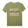 Kleb Dich Nicht Fest Lern Lesen Und Schreiben Klimakleber T-Shirt – Humorvolles Statement gegen Klimakleber und Klima-Aktivismus