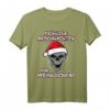 Fröhliche Arschnachten ihr Weinlöcher T-Shirt – Sarkastisches Weihnachtsgeschenk für Humorvolle & Glühwein-Trinker