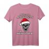Fröhliche Arschnachten ihr Weinlöcher T-Shirt – Sarkastisches Weihnachtsgeschenk für Humorvolle & Glühwein-Trinker
