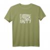 Choose Happy T-Shirt – Fröhliches Englisch Motivationsshirt für Lehrer, Optimisten & Protestierer