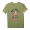Die tut nix die will nur saufen Party Bier Wein T-Shirt – Lustiges Geschenk für Frauen, Junggesellinnenabschied & Alkohol-Liebhaberinnen