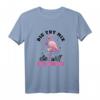 Die tut nix die will nur saufen Party Bier Wein T-Shirt – Lustiges Geschenk für Frauen, Junggesellinnenabschied & Alkohol-Liebhaberinnen