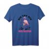 Die tut nix die will nur saufen Party Bier Wein T-Shirt – Lustiges Geschenk für Frauen, Junggesellinnenabschied & Alkohol-Liebhaberinnen