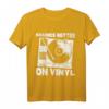 Vinyl LP Schallplatte - Plattensammler T-Shirt für Musikliebhaber und Vinyl-Fans