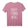 Heavy Fucking Metal - Head Banger Death Rockstar Gothic T-Shirt für Metal- und Rockfans, Perfektes Geschenk für Gigs und Partys